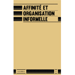 n° 2 – Affinité et organisation informelle